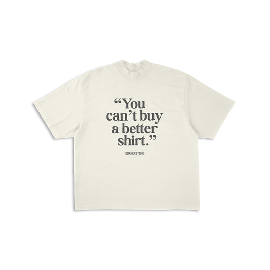 No Better T-Shirt in Cream
